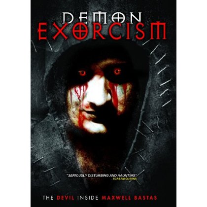 DEMON EXORCISM: DEVIL INSIDE MAXWELL BASTAS