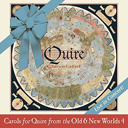 CAROLS FOR QUIRE FROM THE OLD & NEW WORLDS 4