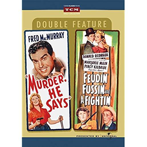 FEUDIN FUSSIN & A-FIGHTIN / MURDER HE SAYS (2PC)