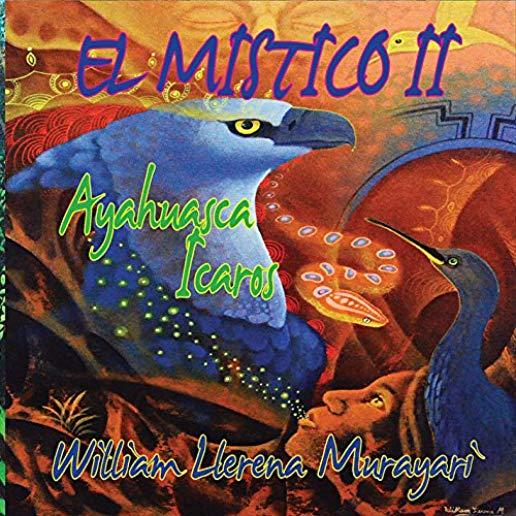 EL MISTICO II: AYAHUASCA ICAROS