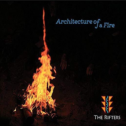 ARCHITECTURE OF A FIRE