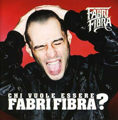 CHI VUOLE ESSERE FABRI FIBRA (ITA)