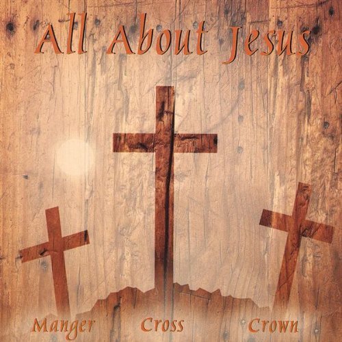 ALL ABOUT JESUS