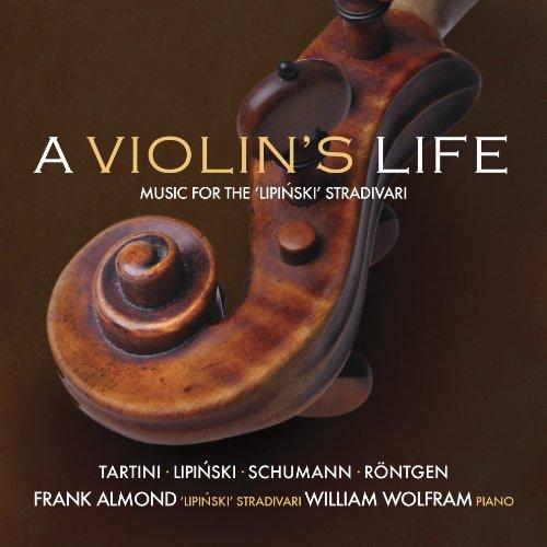 VIOLIN'S LIFE: THE LIPINSKI STRAD