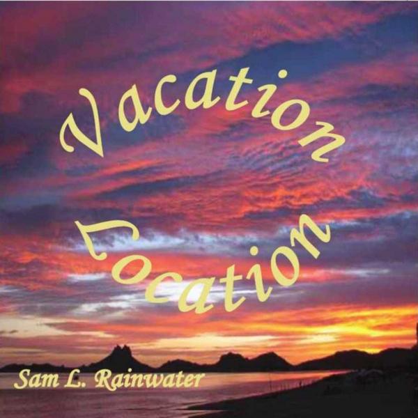 VACATION LOCATION