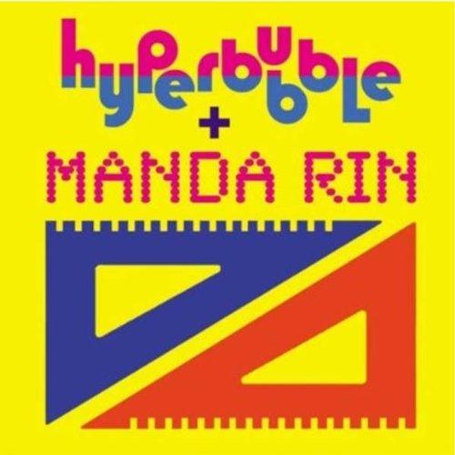 HYPERBUBBLE & MANDA RIN