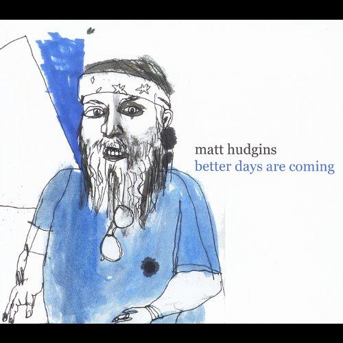 BETTER DAYS ARE COMING