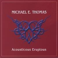 ACOUSTICOUS ERUPTOUS