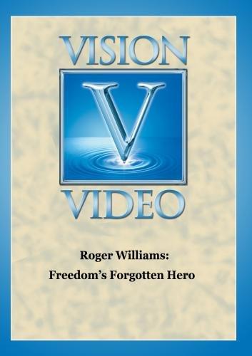 ROGER WILLIAMS: FREEDOM'S FORGOTTEN HE