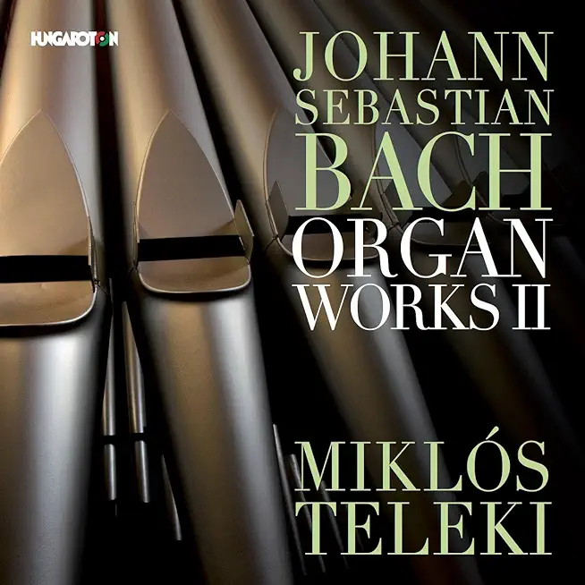 JOHANN SEBASTIAN BACH: ORGAN