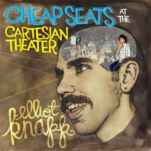 CHEAP SEATS AT THE CARTESIAN THEATER