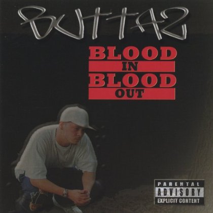 BLOOD IN BLOOD OUT