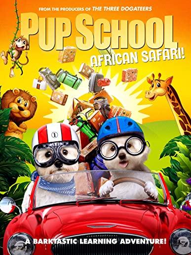 PUP SCHOOL: AFRICAN SAFARI