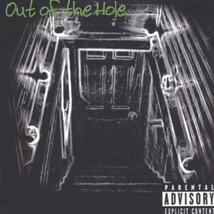 OUT OF THE HOLE