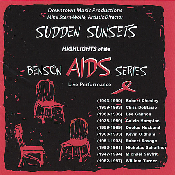 SUDDEN SUNSETS: HIGHLIGHTS OF THE BENSON AIDS SERI