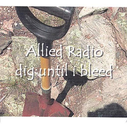 DIG UNTIL I BLEED (CDR)