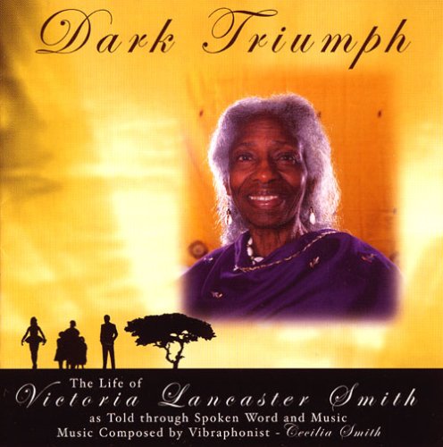 DARK TRIUMPH-THE LIFE OF VICTORIA LANCASTER SMITH