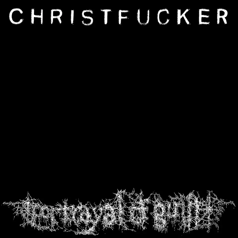 CHRISTFUCKER (OGV)