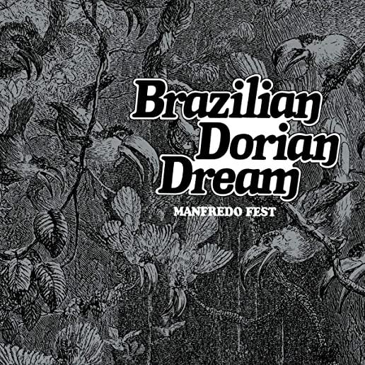 BRAZILIAN DORIAN DREAM