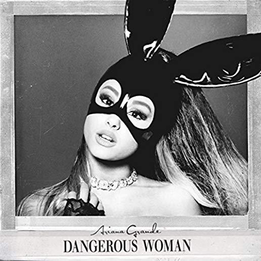 DANGEROUS WOMAN (CLN)