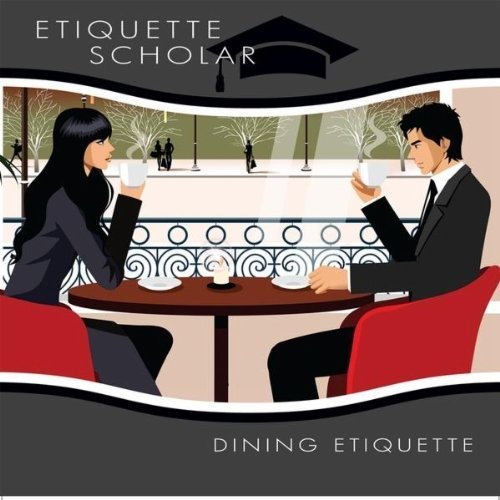 DINING ETIQUETTE