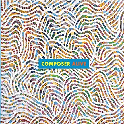 COMPOSER ALIVE