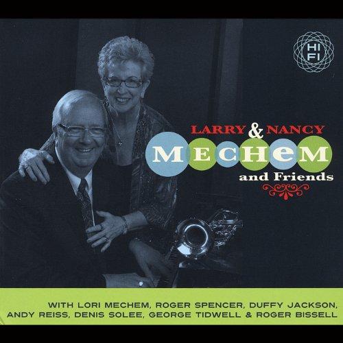 LARRY & NANCY MECHEM & FRIENDS