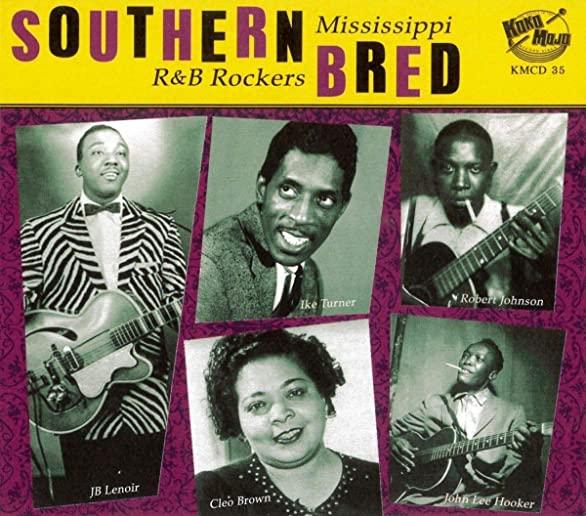 SOUTHERN BRED: MISSISSIPPI R&B ROCKERS 2 / VARIOUS