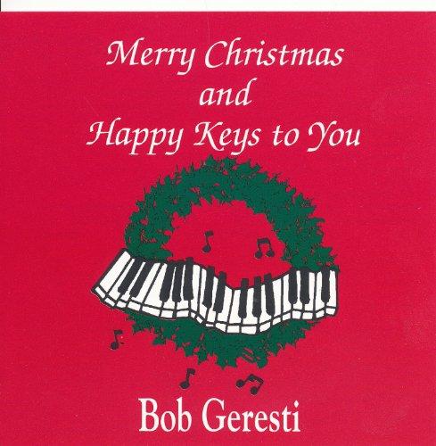 MERRY CHRISTMAS & HAPPY KEYS TO YOU (CDR)