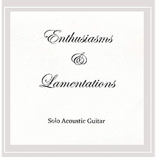 ENTHUSIASMS & LAMENTATIONS (CDR)