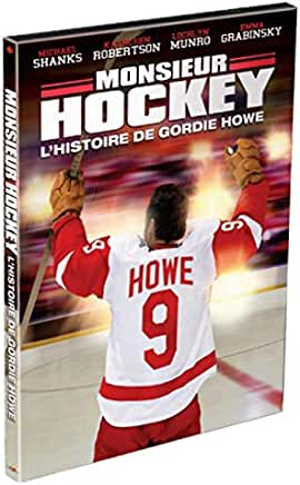 GORDIE HOWE: MONSIEUR HOCKEY