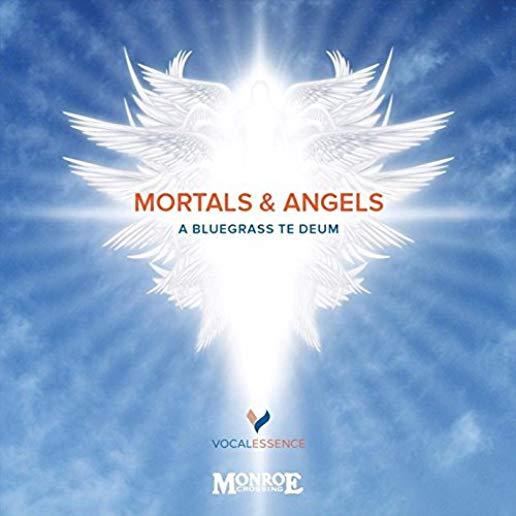 MORTALS & ANGELS