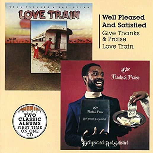 GIVE THANKS AND PRAISE + LOVE TRAIN