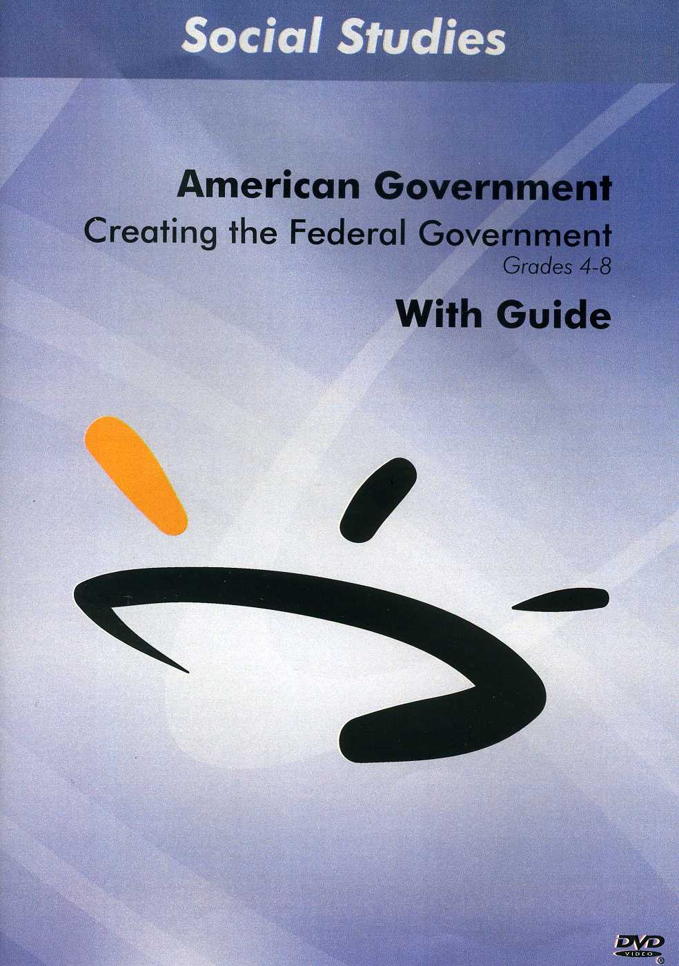 CREATING THE FEDERAL GOVERNMENT