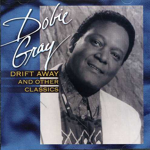 DRIFT AWAY & OTHER CLASSICS