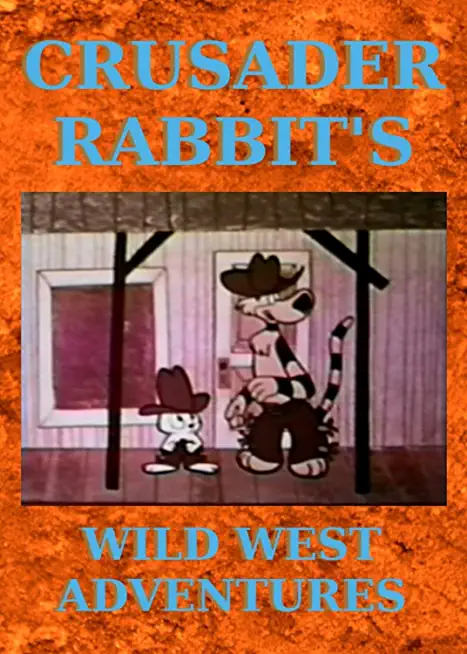 CRUSADER RABBIT'S WILD WEST ADVENTURES / (MOD)