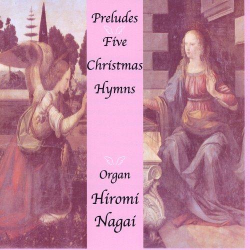 PRELUDES FIVE CHRISTMAS HYMNS (CDR)