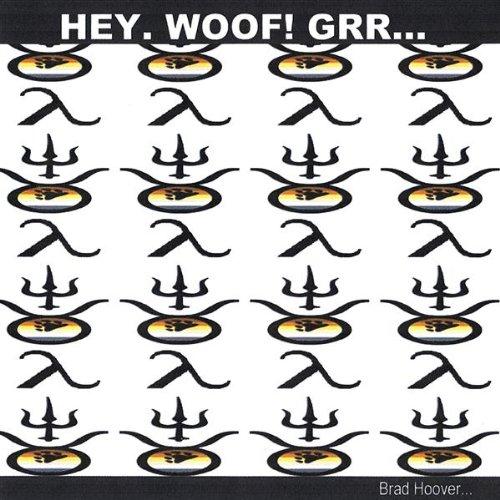 HEY WOOF GRR (CDR)