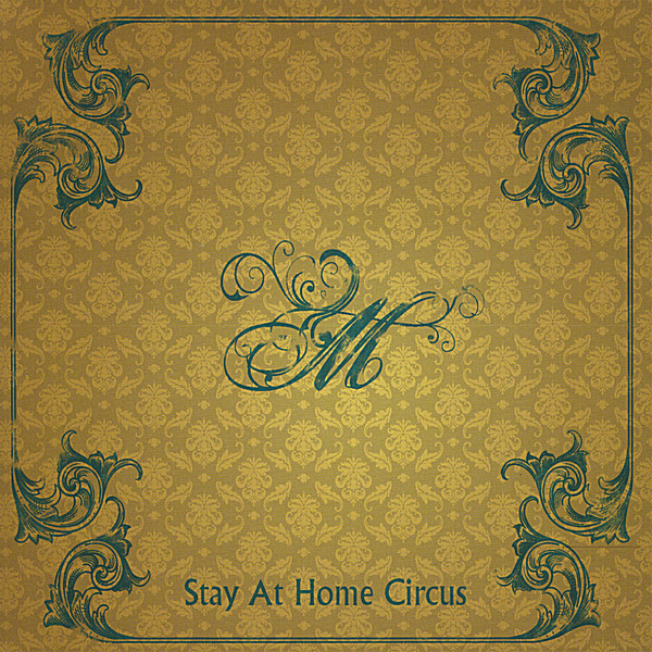 STAY AT HOME CIRCUS