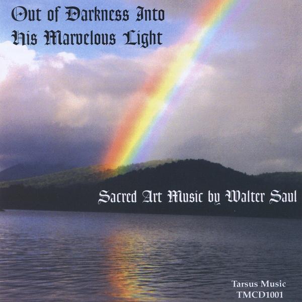 OUT OF DARKNESS INTO HIS MARVELOUS LIGHT / VARIOUS