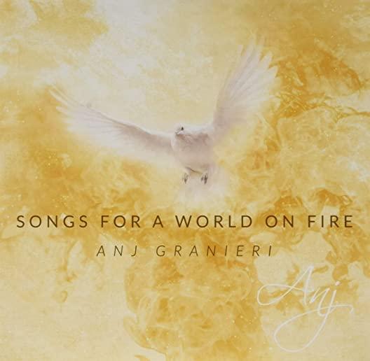 SONGS FOR A WORLD ON FIRE