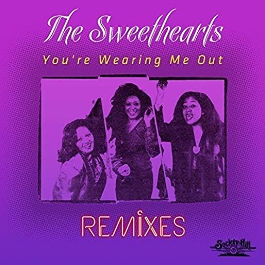 YOU'RE WEARING ME OUT - REMIXES (MOD)