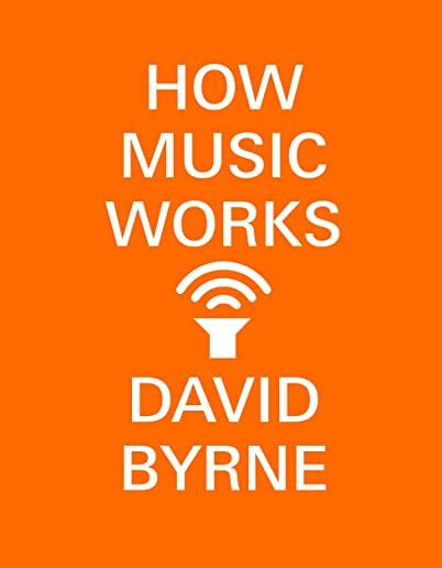 HOW MUSIC WORKS (PPBK)