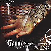 GOTHIC ACOUSTIC TRIBUTE TO NINE INCH NAILS / VAR