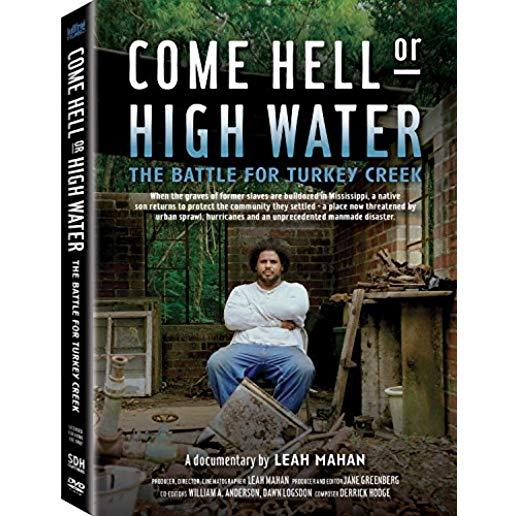 COME HELL OR HIGH WATER: BATTLE FOR TURKEY CREEK