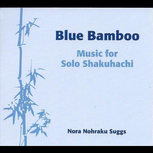 BLUE BAMBOO: MUSIC FOR SOLO SHAKUHACHI (CDR)