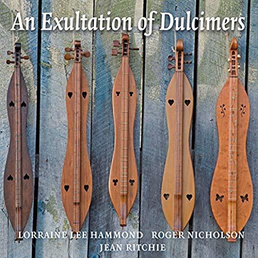 EXULTATION OF DULCIMERS