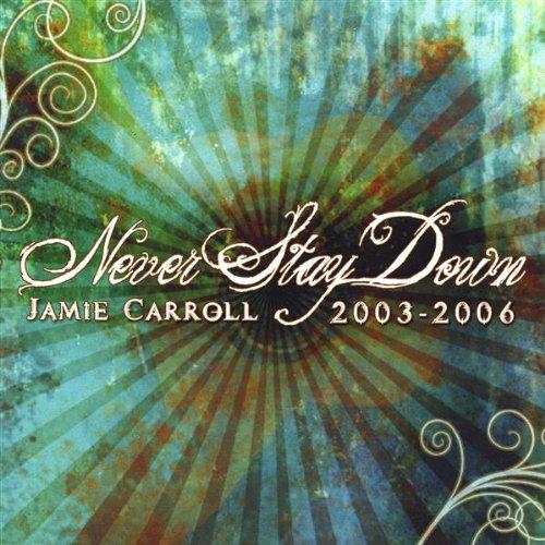 NEVER STAY DOWN (CDR)