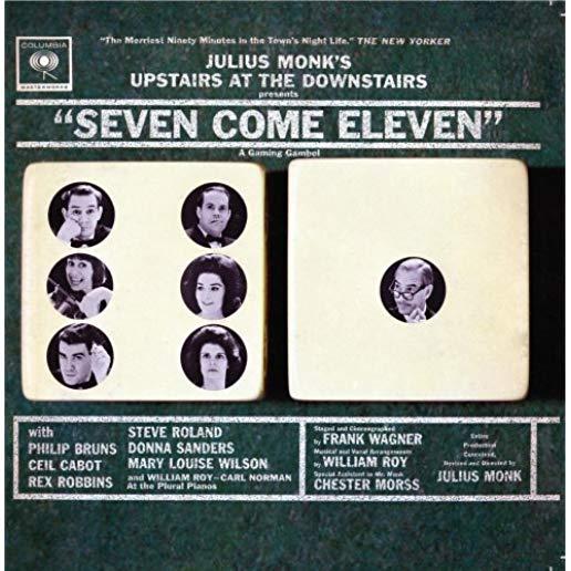 SEVEN COME ELEVEN