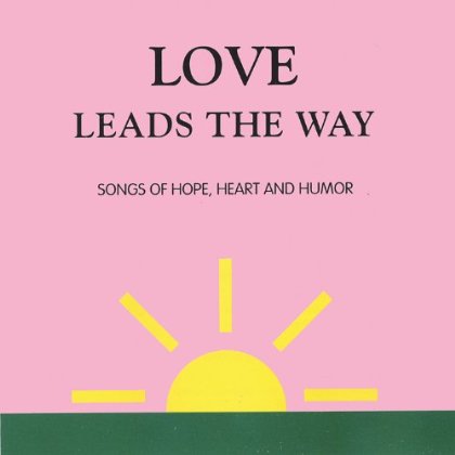 LOVE LEADS THE WAY